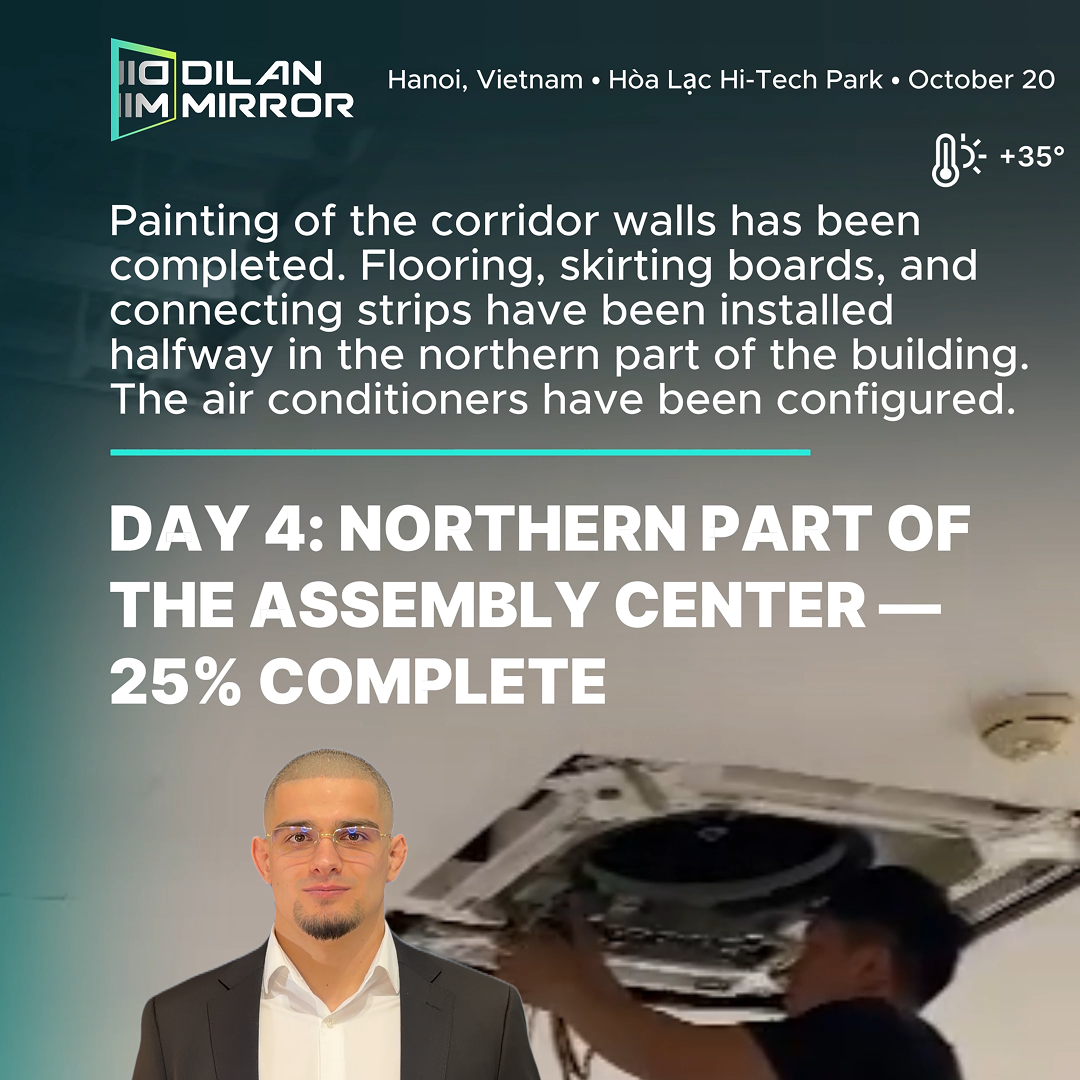 DAY 4: NORTHERN SECTION OF THE ASSEMBLY CENTER — 25% COMPLETE
