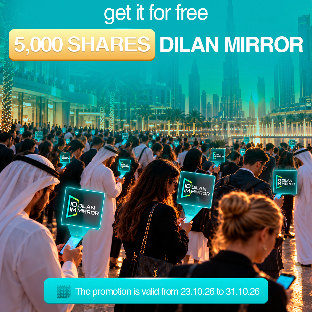 Get up to 5,000 Dilan Mirror shares for promoting the project